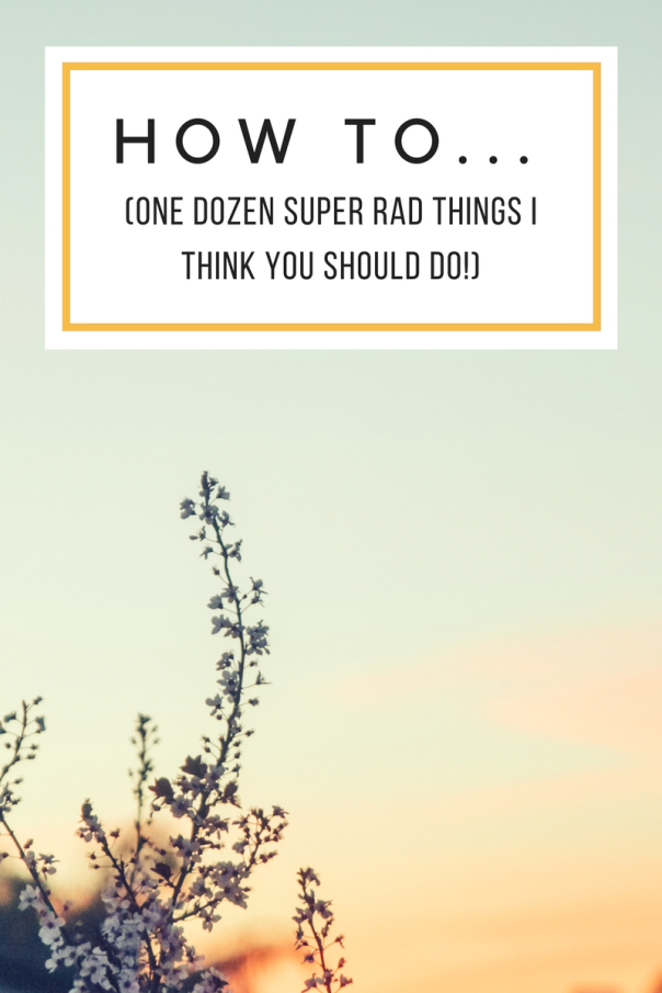 how to do one dozen things